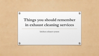 Things you should Remember in Exhaust Cleaning Services