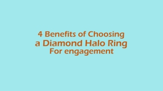 4 Benefits of Choosing a Diamond Halo Ring for an Engagement