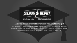 Make the attractive Trade Show Banners with Car Show Depot