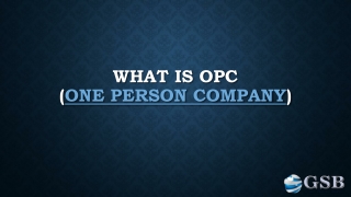 What is an OPC and How to register it in India?
