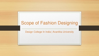 Scope of Fashion Designing – Avantika University