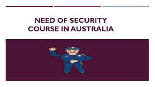 Need of Security Guard Course in Australia