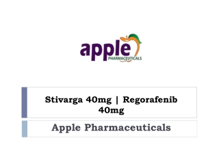 Stivarga 40mg | Regorafenib 40mg |Apple Pharmaceuticals