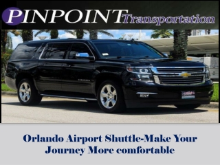 Orlando Airport Shuttle-Make Your Journey More comfortable