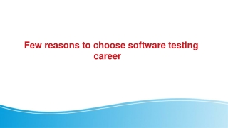 Few reasons to choose software Test career