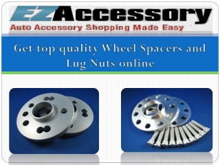 Get top quality Wheel Spacers and Lug Nuts online