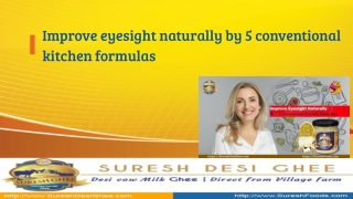 Improve eyesight naturally by 5 conventional kitchen formulas