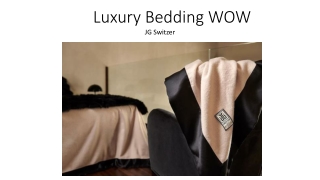 Luxury Bedding WOW