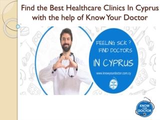 Know Your Doctor: Find the Best Healthcare Centers in Cyprus