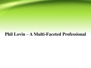 Phil Lovin – A Multi-Faceted Professional