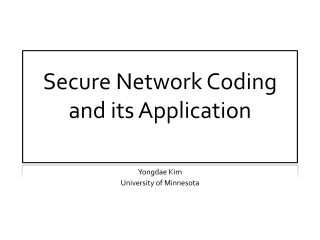 Secure Network Coding and its Application