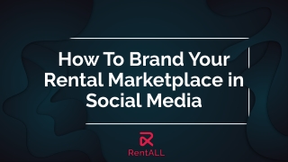 How to brand your rental marketplace in social media