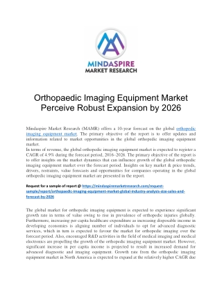 Orthopaedic Imaging Equipment Market Perceive Robust Expansion by 2026