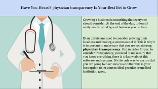 Have You Heard? physician transparency Is Your Best Bet to Grow
