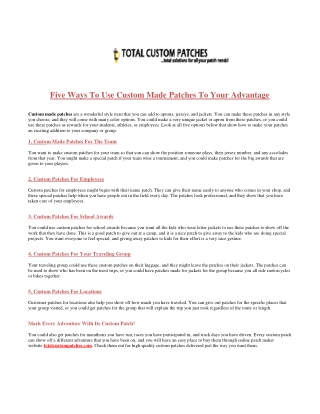 Five Ways To Use Custom Made Patches To Your Advantage