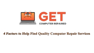 4 Factors to Help Find Quality Computer Repair Services