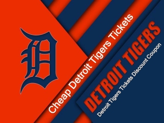 Detroit Tigers Tickets Cheap | Detroit Tigers Tickets Coupon