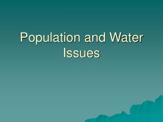 Population and Water Issues