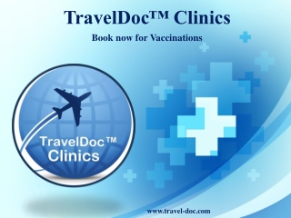 TravelDoc™ Clinics - Book now for Vaccinations