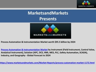 Process Automation & Instrumentation Market | Industry Analysis and Market Forecast to 2024 | MarketsandMarkets