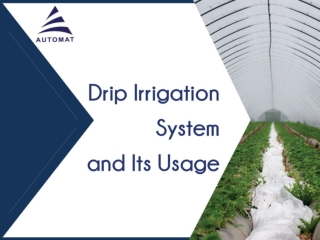 Drip Irrigation System and Its Usage