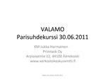 VALAMO Parisuhdekurssi 30.06.2011