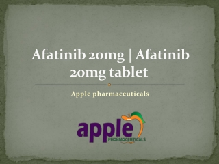 Afatinib 20mg | Afatinib 20mg tablet | Xovoltib | Apple pharmaceuticals