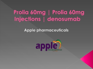 Prolia 60mg | Prolia 60mg Injections | denosumab | Apple pharmaceuticals