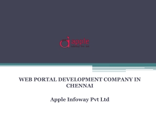 Best Web Portal Development Services in Chennai - Apple Infoway Pvt Ltd