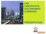 LES CERTIFICATS D CONOMIES D NERGIE PRESENTATION