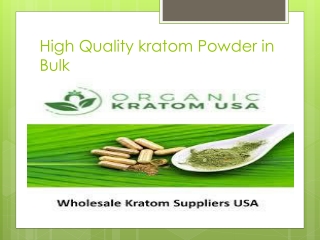 High Quality kratom Powder in Bulk