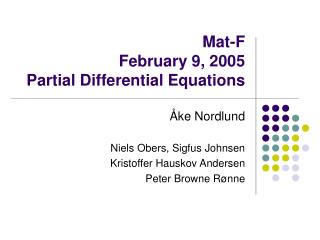 Mat-F February 9, 2005 Partial Differential Equations