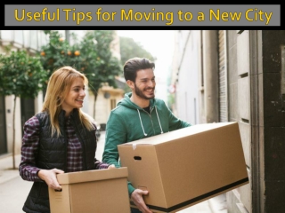 Useful Tips for Moving to a New City