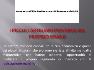 I Piccoli Artigiani Puntano Sul Proprio Brand