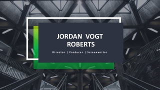 Movies And TV Series Directed by Jordan Vogt Roberts