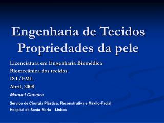 Engenharia de Tecidos Propriedades da pele