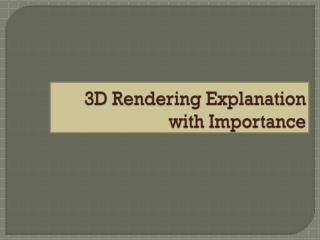 3D Rendering Explanation with Importance