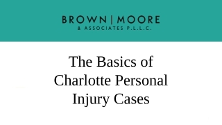 The Basics of Charlotte Personal Injury Cases