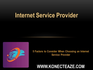 5 Factors to Consider When Choosing an Internet Service Provider