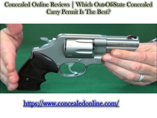 Concealed Online Reviews | Which Out-Of-State Concealed Carry Permit Is The Best?