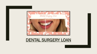 Dental Surgery Loan – How To Get The Best Quotes