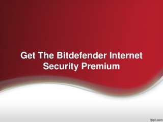 Get The Bitdefender Internet Security Premium