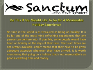 Do This If You Would Like To Go On A Memorable Holiday Experience