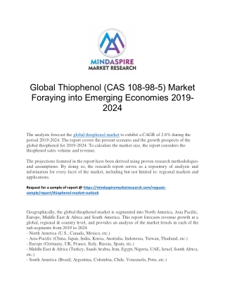 Global Thiophenol (CAS 108-98-5) Market Foraying into Emerging Economies 2019-2024