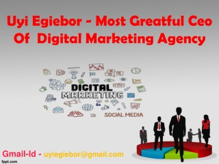 Uyi Egiebor - Ceo Of Digital Marketing Agency