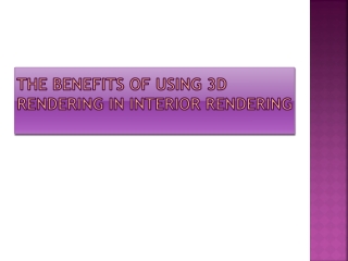 The Benefits of using 3D Rendering in Interior rendering