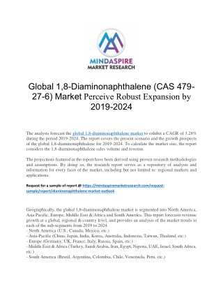 Global 1,8-Diaminonaphthalene (CAS 479-27-6) Market Perceive Robust Expansion by 2019-2024