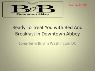 Ready To Treat You with Bed And Breakfast in Downtown Abbey