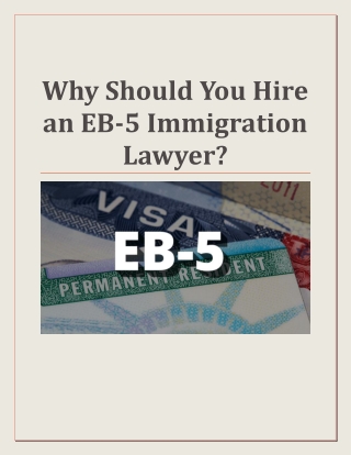 Why Should You Hire an EB-5 Immigration Lawyer?