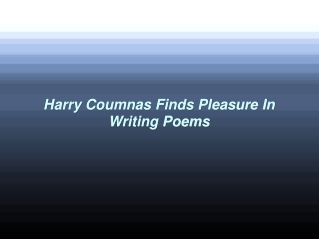 Harry Coumnas Finds Pleasure In Writing Poems